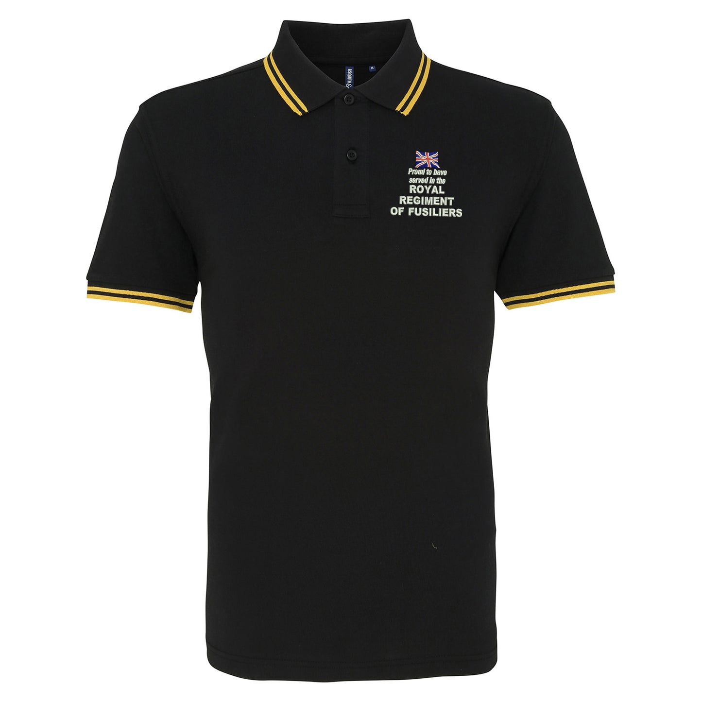 Proud to Have Served in The Royal Regiment of Fusiliers Embroidered Tipped Polo Shirt