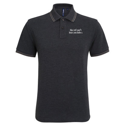 The Ref Can't Hear You Babe x Tipped Polo Shirt 