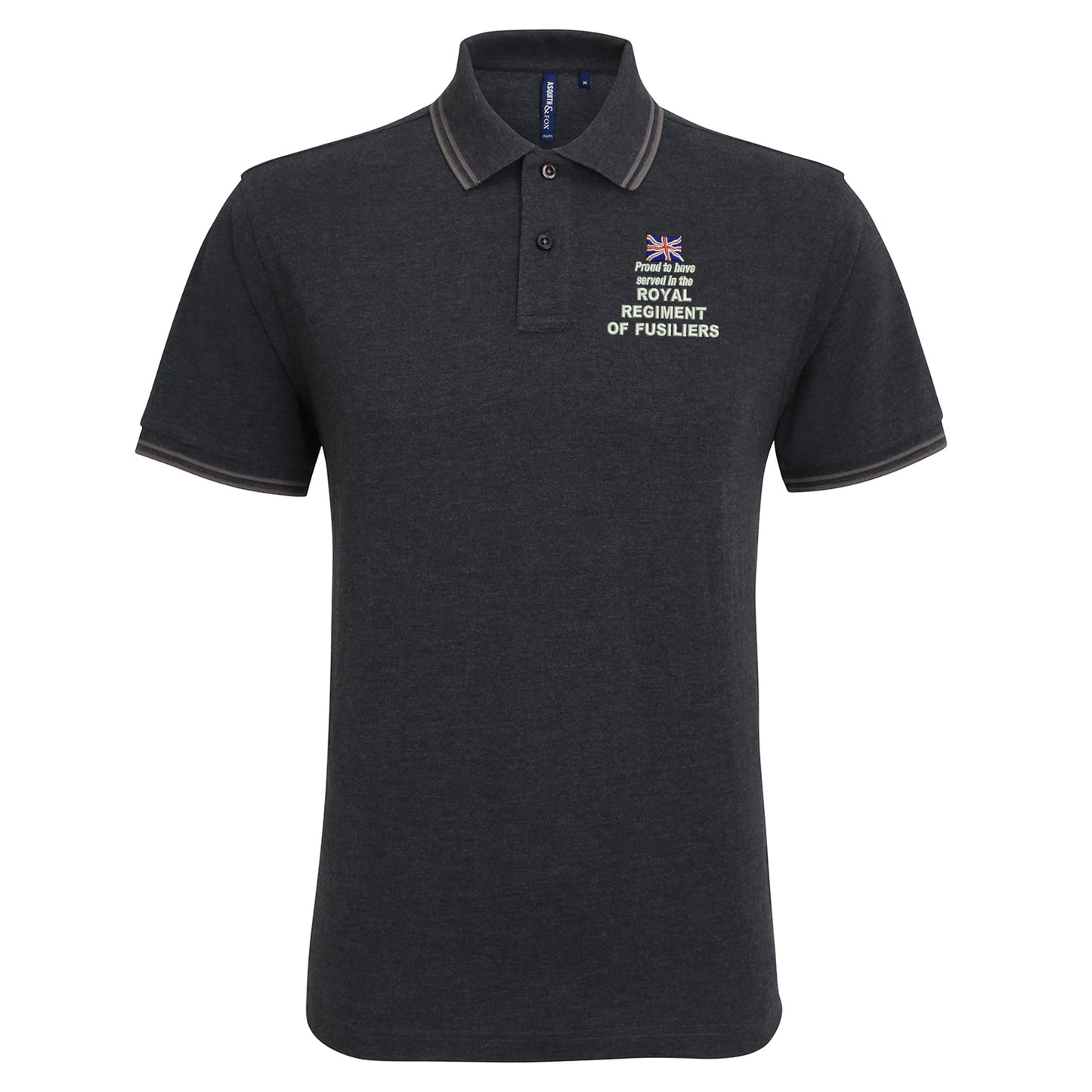 Proud to Have Served in The Royal Regiment of Fusiliers Embroidered Tipped Polo Shirt