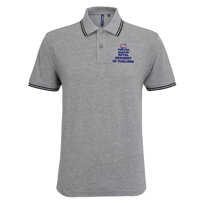 Proud to Have Served in The Royal Regiment of Fusiliers Embroidered Tipped Polo Shirt