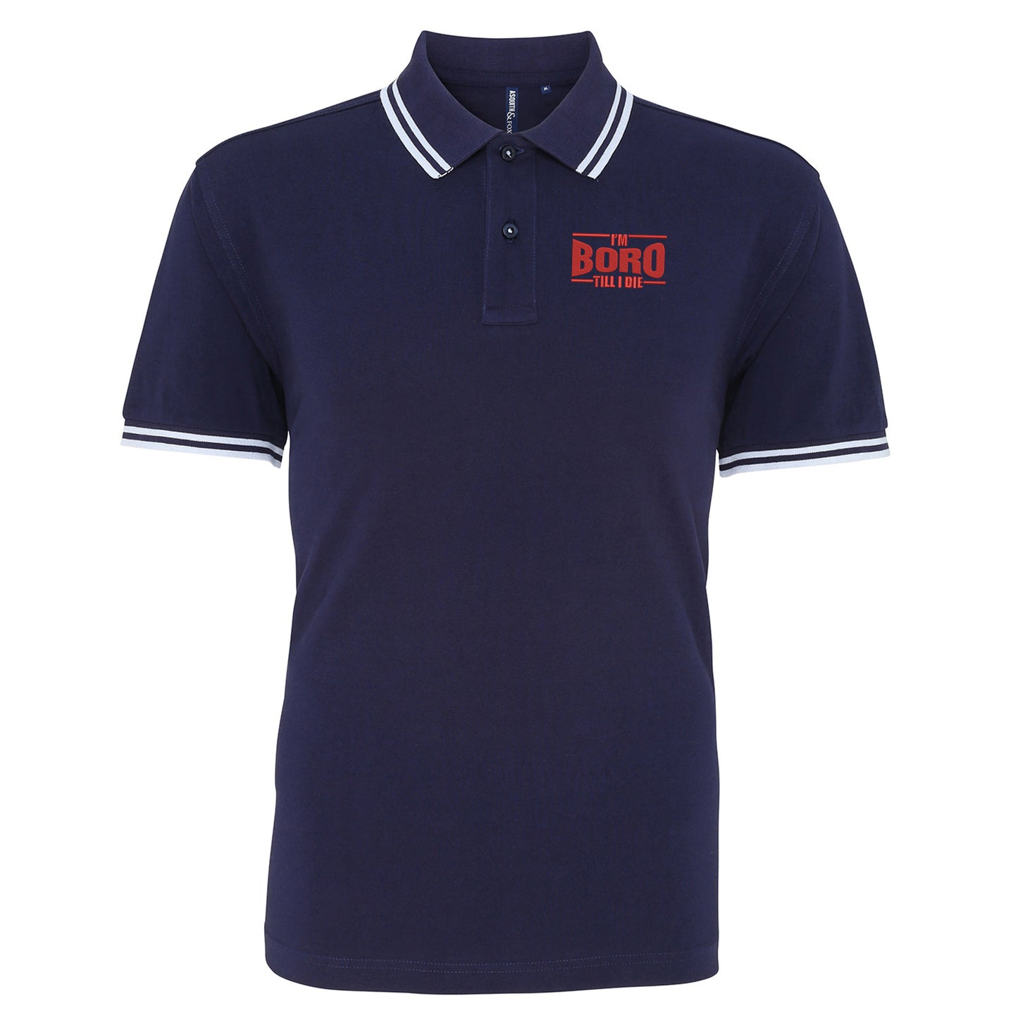 I'm Boro Till I Die Embroidered Tipped Polo Shirt