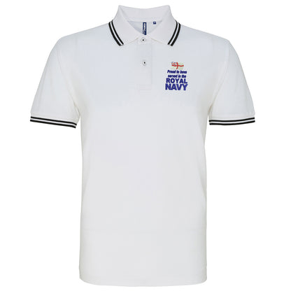 Proud to Have Served in The Royal Navy Embroidered Tipped Polo Shirt