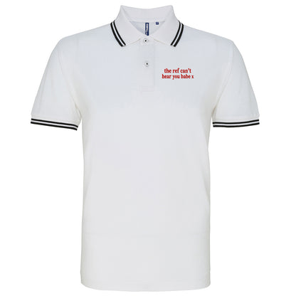 The Ref Can't Hear You Babe x Tipped Polo Shirt 