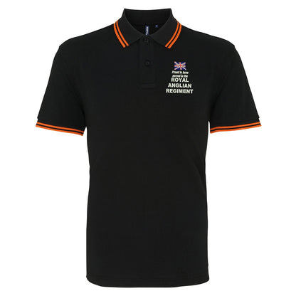 Proud to Have Served in The Royal Anglian Regiment Embroidered Tipped Polo Shirt