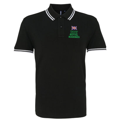 Proud to Have Served in The Royal Marines Embroidered Tipped Polo Shirt