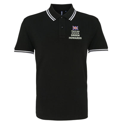 Proud to Have Served in The Green Howards Embroidered Tipped Polo Shirt
