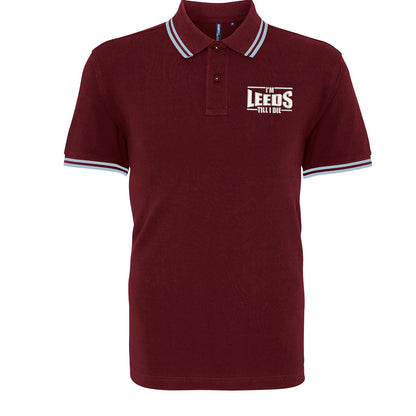 I'm Leeds Till I Die Embroidered Tipped Polo Shirt