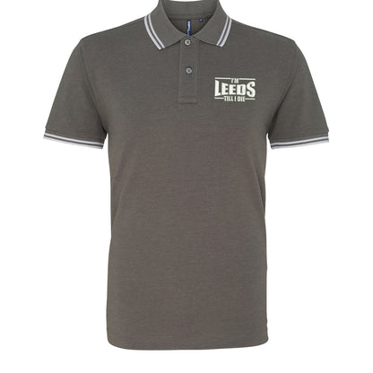 I'm Leeds Till I Die Embroidered Tipped Polo Shirt