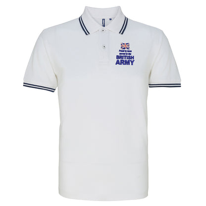 Proud to Have Served in The British Army Embroidered Tipped Polo Shirt