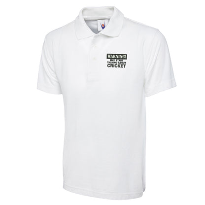 Warning May Start Talking About Cricket Polo Shirt