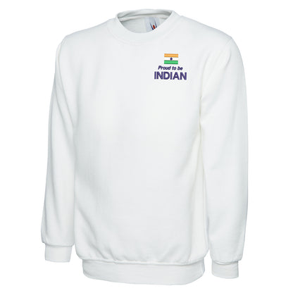 Proud to be Indian Embroidered Classic Sweatshirt