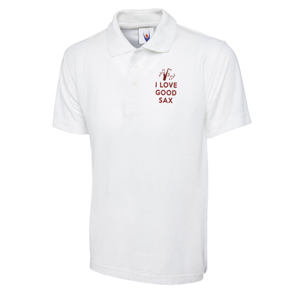 I Love Good Sax Polo Shirt