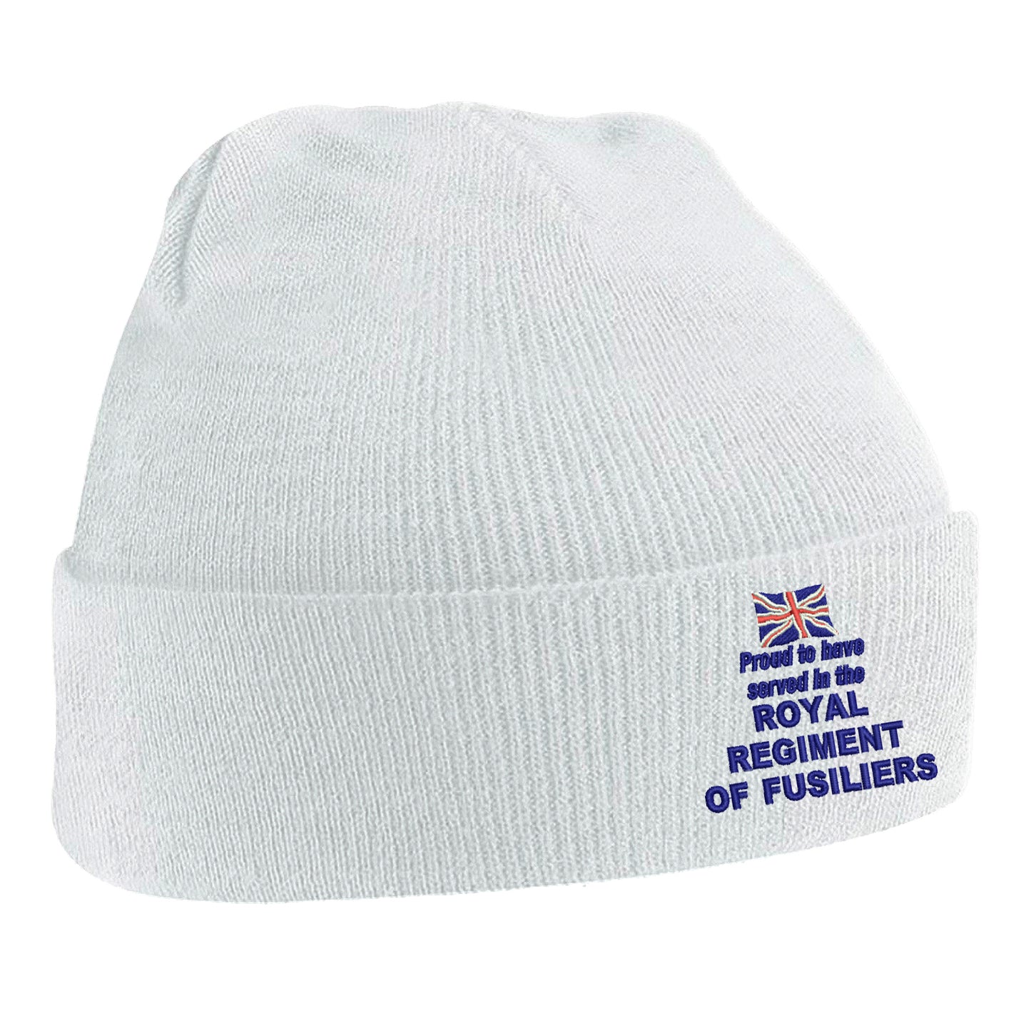 Proud to Have Served in The Royal Regiment of Fusiliers Beanie Hat