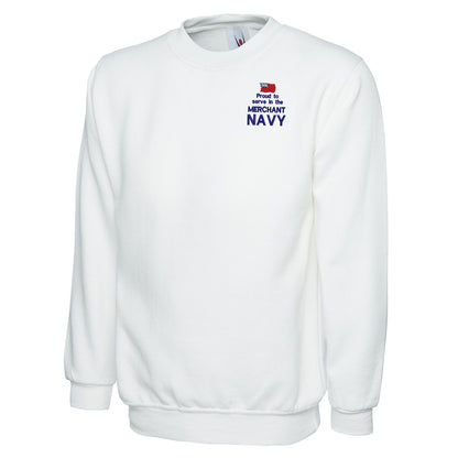 Proud to Serve in The Merchant Navy Embroidered Classic Sweatshirt