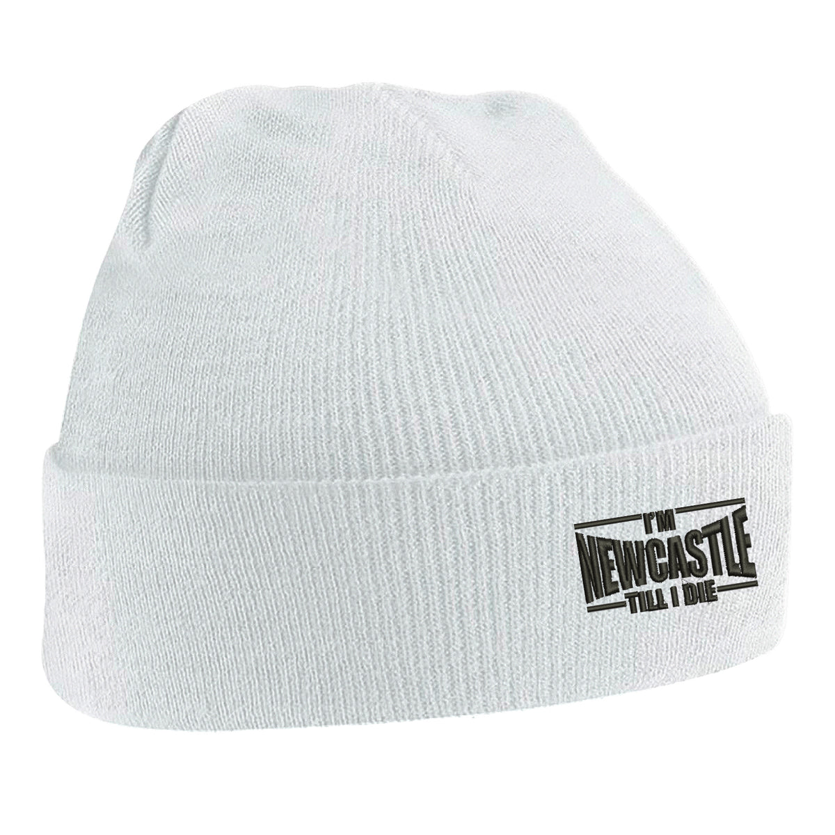 I'm Newcastle Till I Die Beanie Hat