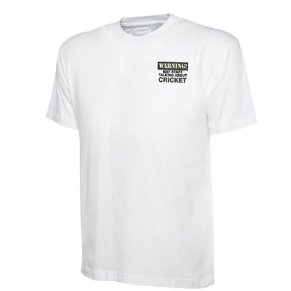 Warning May Start Talking About Cricket T Shirt