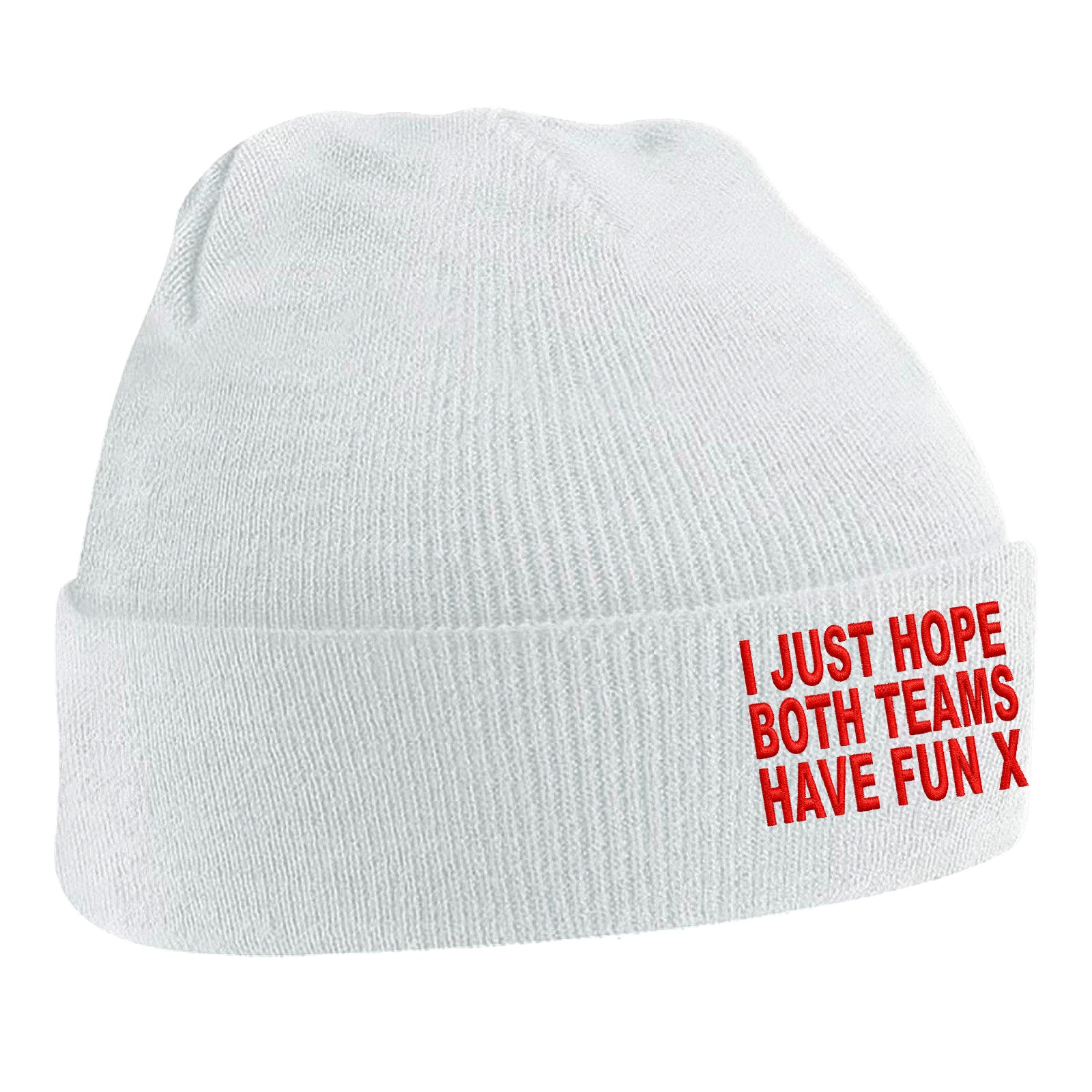 I Just Hope Both Teams Have Fun Beanie Hat