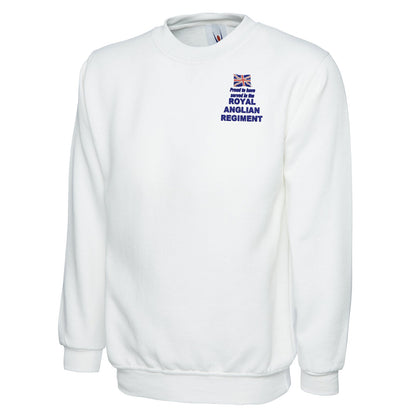Proud to Have Served in The Royal Anglian Regiment Embroidered Classic Sweatshirt