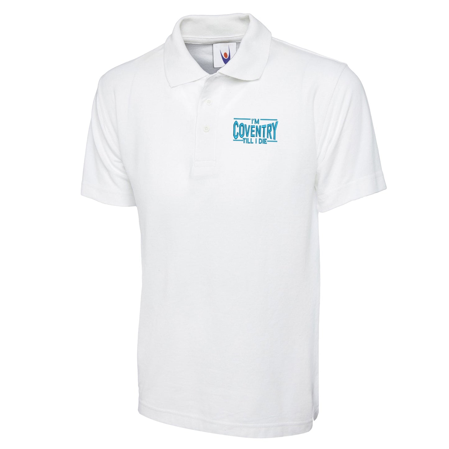 I'm Coventry Till I Die Embroidered Classic Polo Shirt