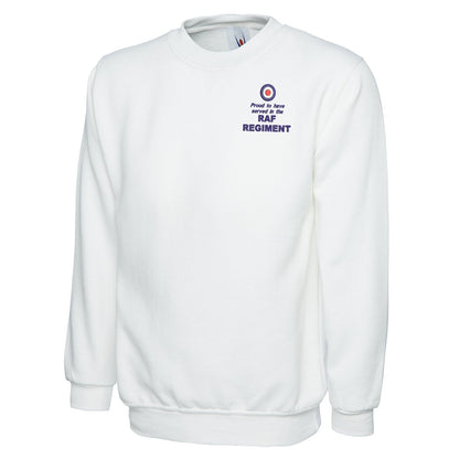 Proud to Have Served in The RAF Regiment Embroidered Classic Sweatshirt