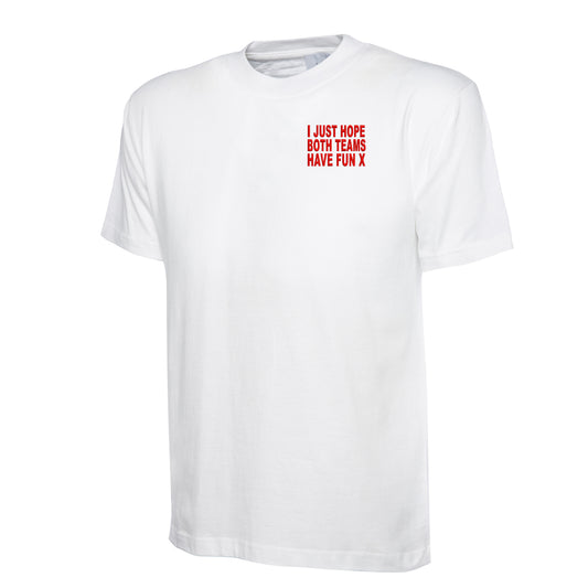 Childs I Just Hope Both Teams Have Fun Shirt