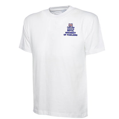 Proud to Have Served in The Royal Regiment of Fusiliers Embroidered Classic T-Shirt
