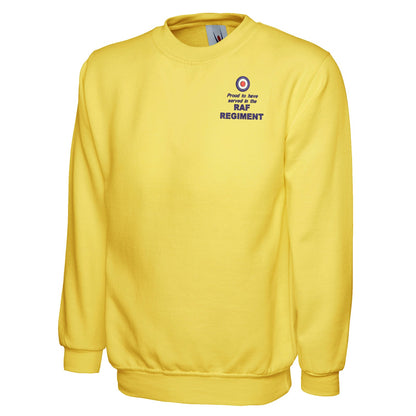 Proud to Have Served in The RAF Regiment Embroidered Classic Sweatshirt
