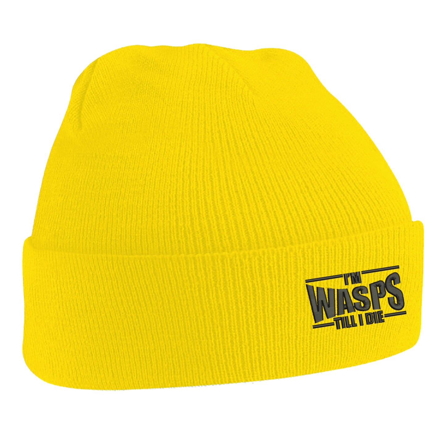 I'm Wasps Till I Die Beanie Hat