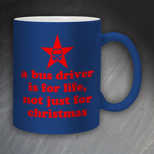 A Bus Driver is for Life Mug