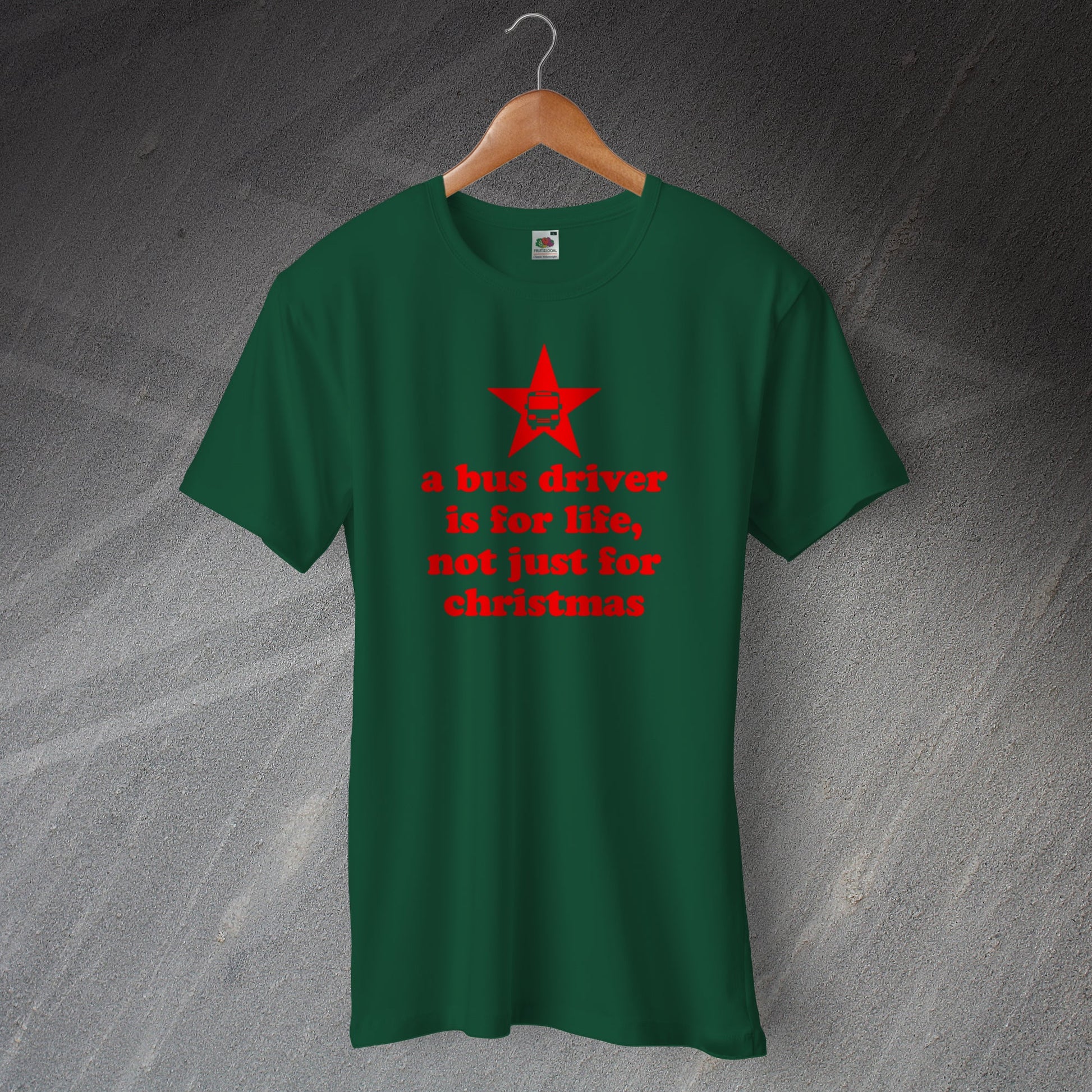 A Bus Driver is for Life Not Just for Christmas T-Shirt