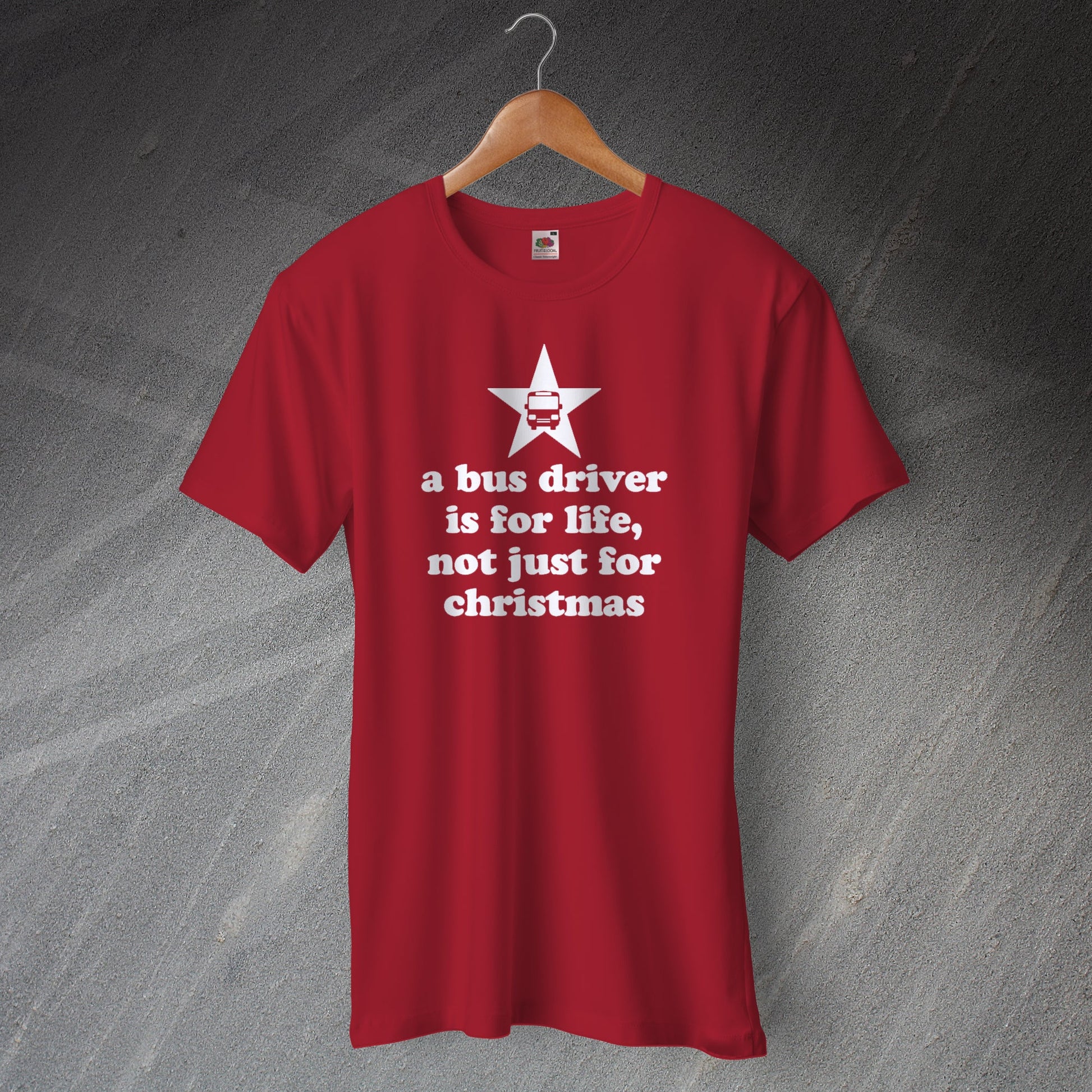 A Bus Driver is for Life Not Just for Christmas T-Shirt