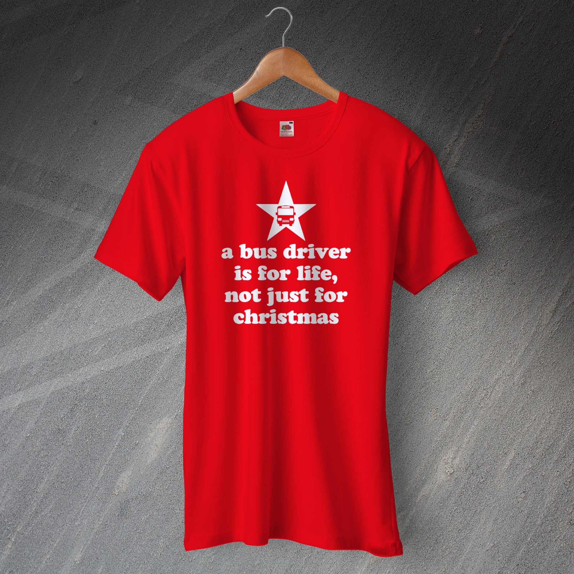A Bus Driver is for Life Not Just for Christmas T-Shirt