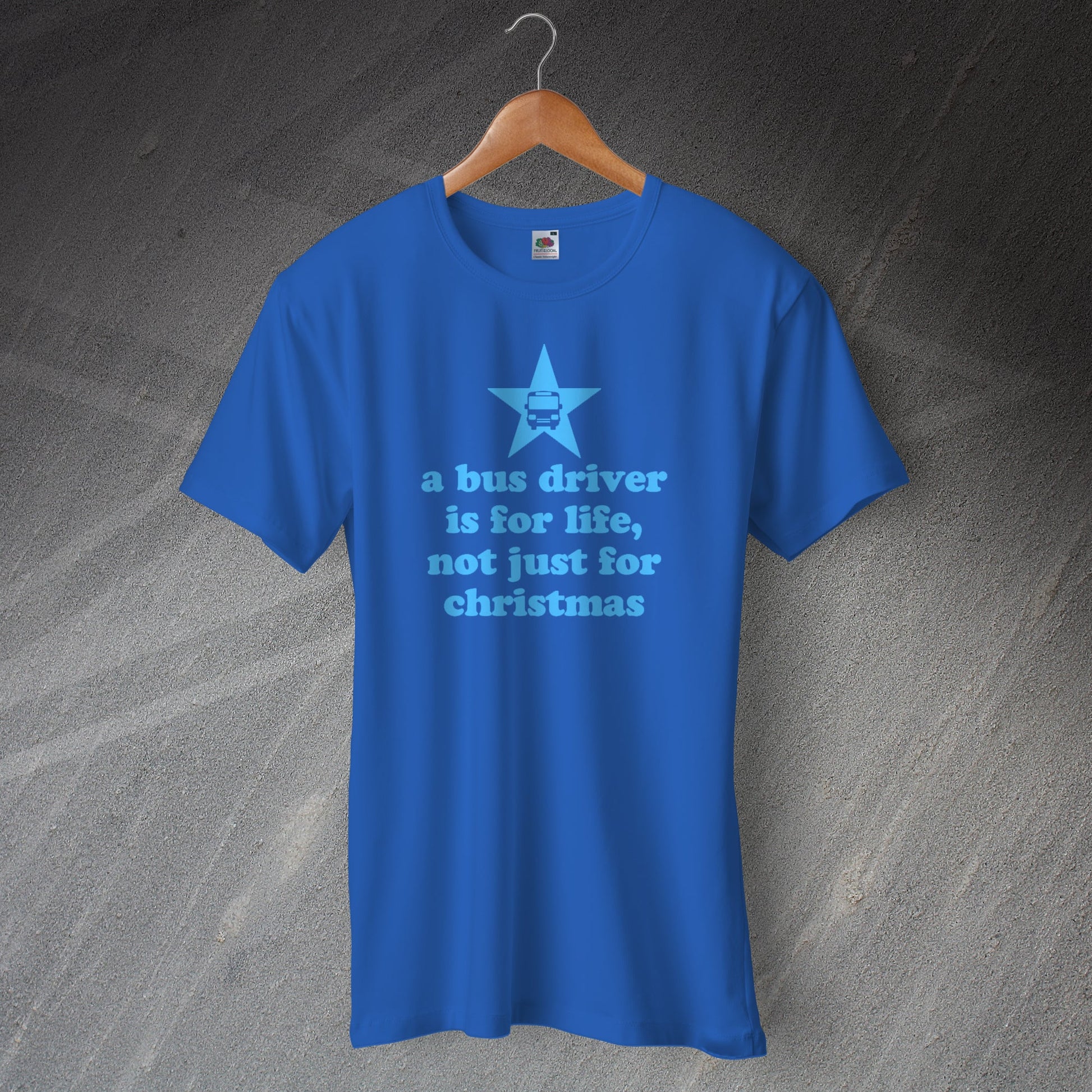 A Bus Driver is for Life Not Just for Christmas T-Shirt