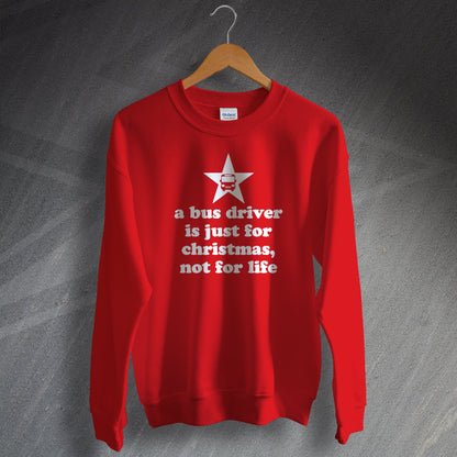 A Bus Driver is Just for Christmas Jumper