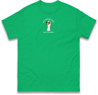 Aint Nothing Loosey About This Goosey Embroidered Tee Funny Meme Animal Silly Goose Shirt