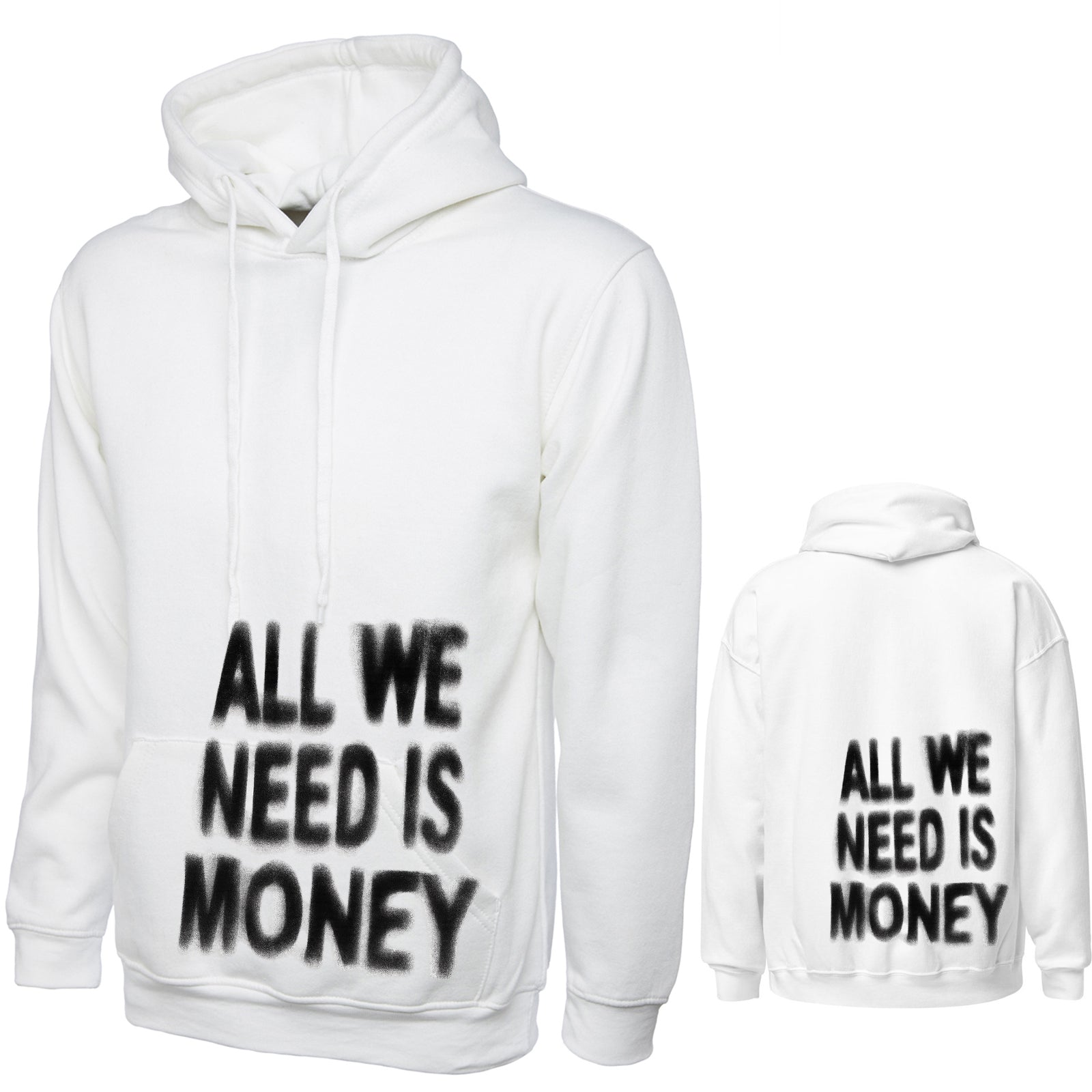 All We Need is Money Hoodie