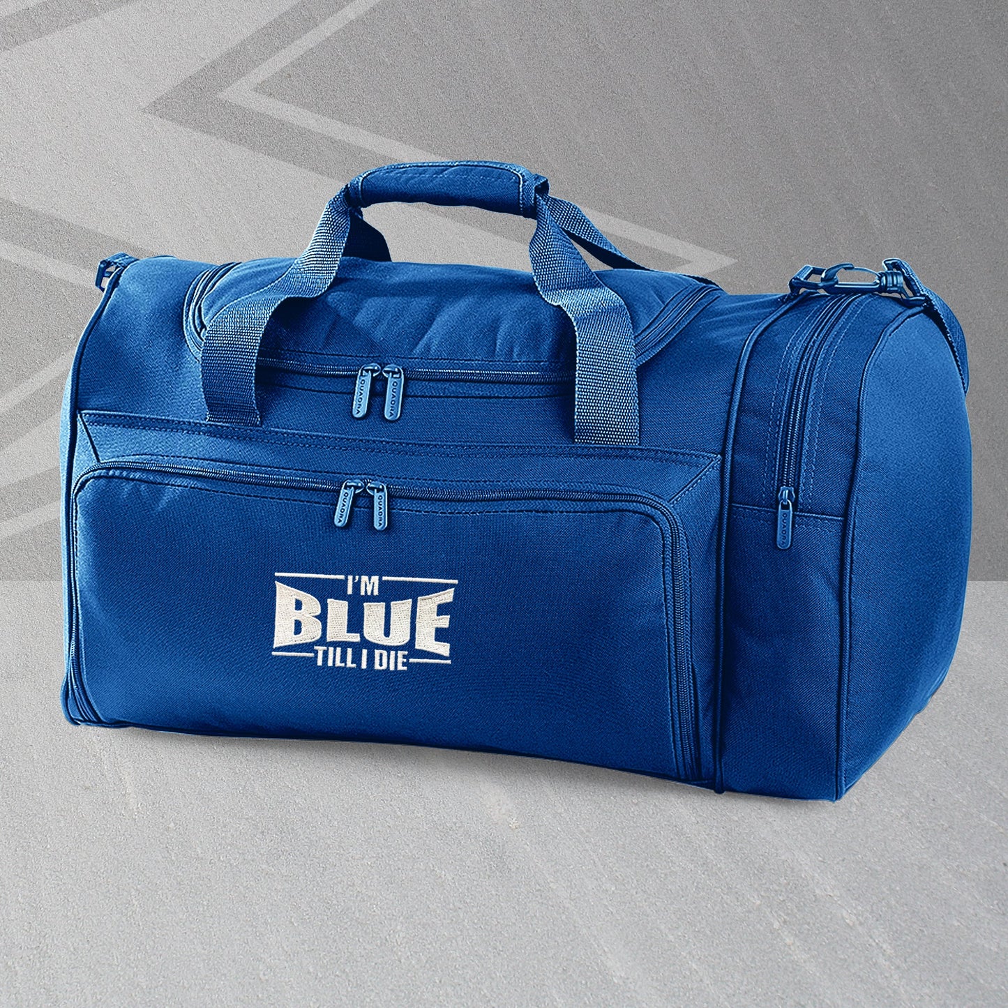 I'm Blue Till I Die Embroidered Universal Holdall