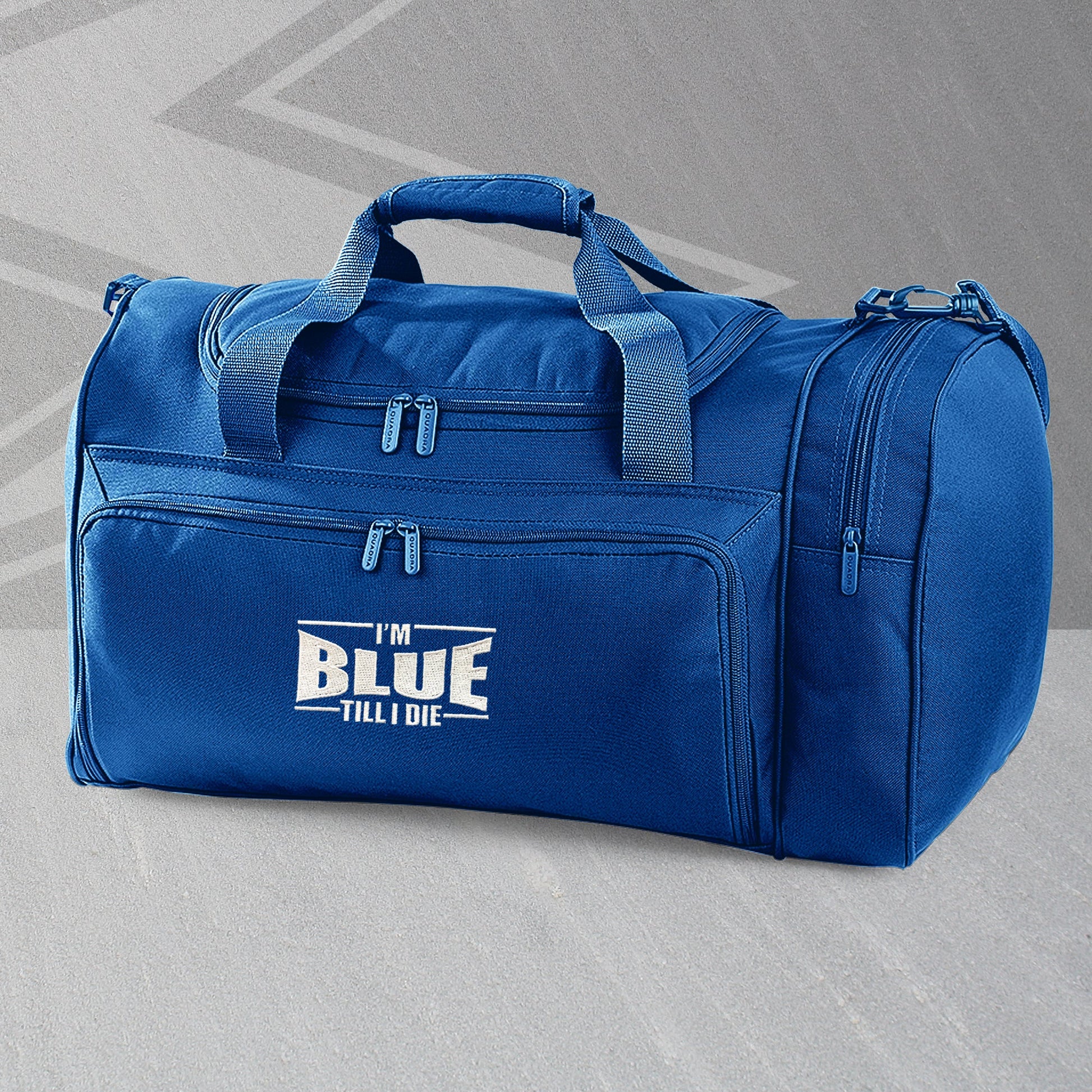 I'm Blue Till I Die Embroidered Universal Holdall