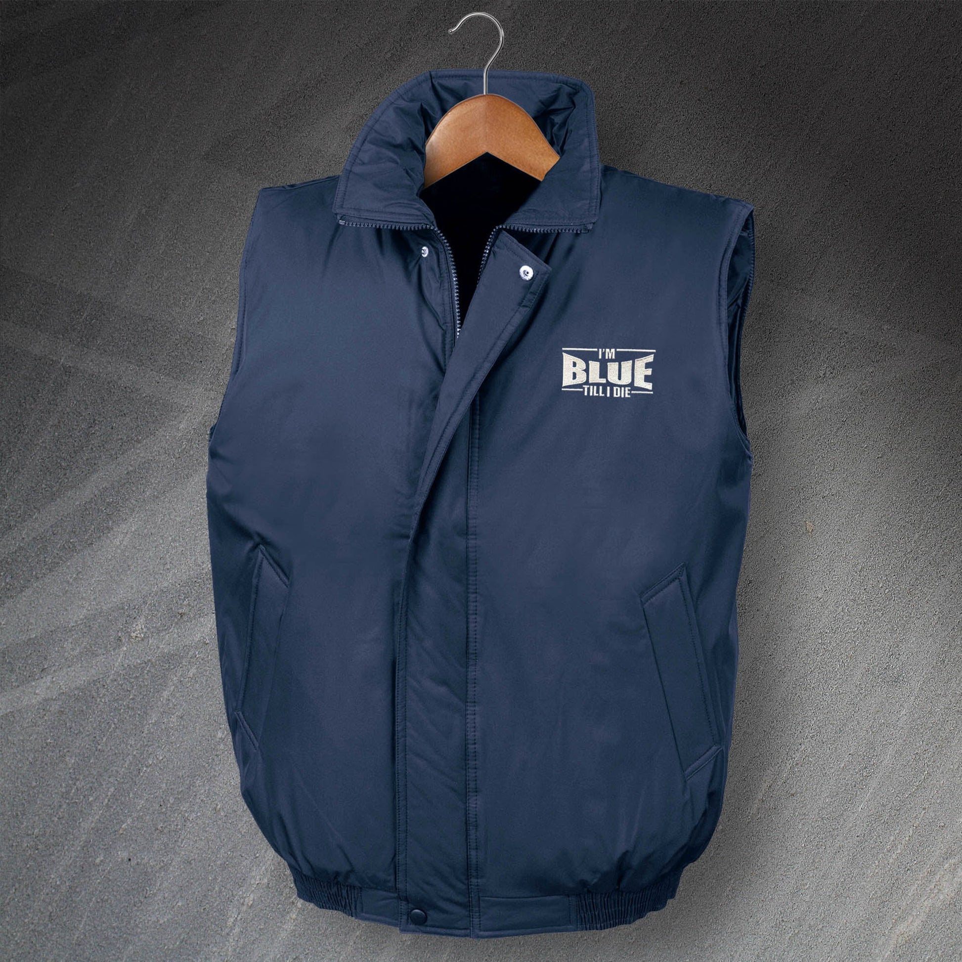 I'm Blue Till I Die Embroidered Padded Gilet