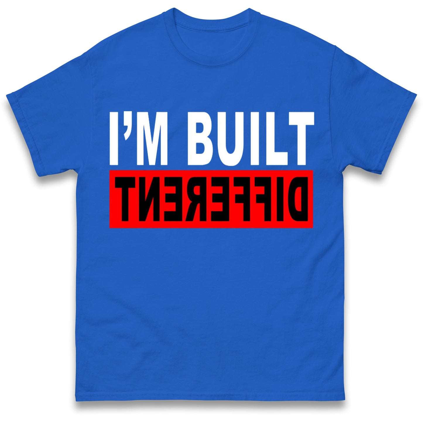 Built Different T Shirt