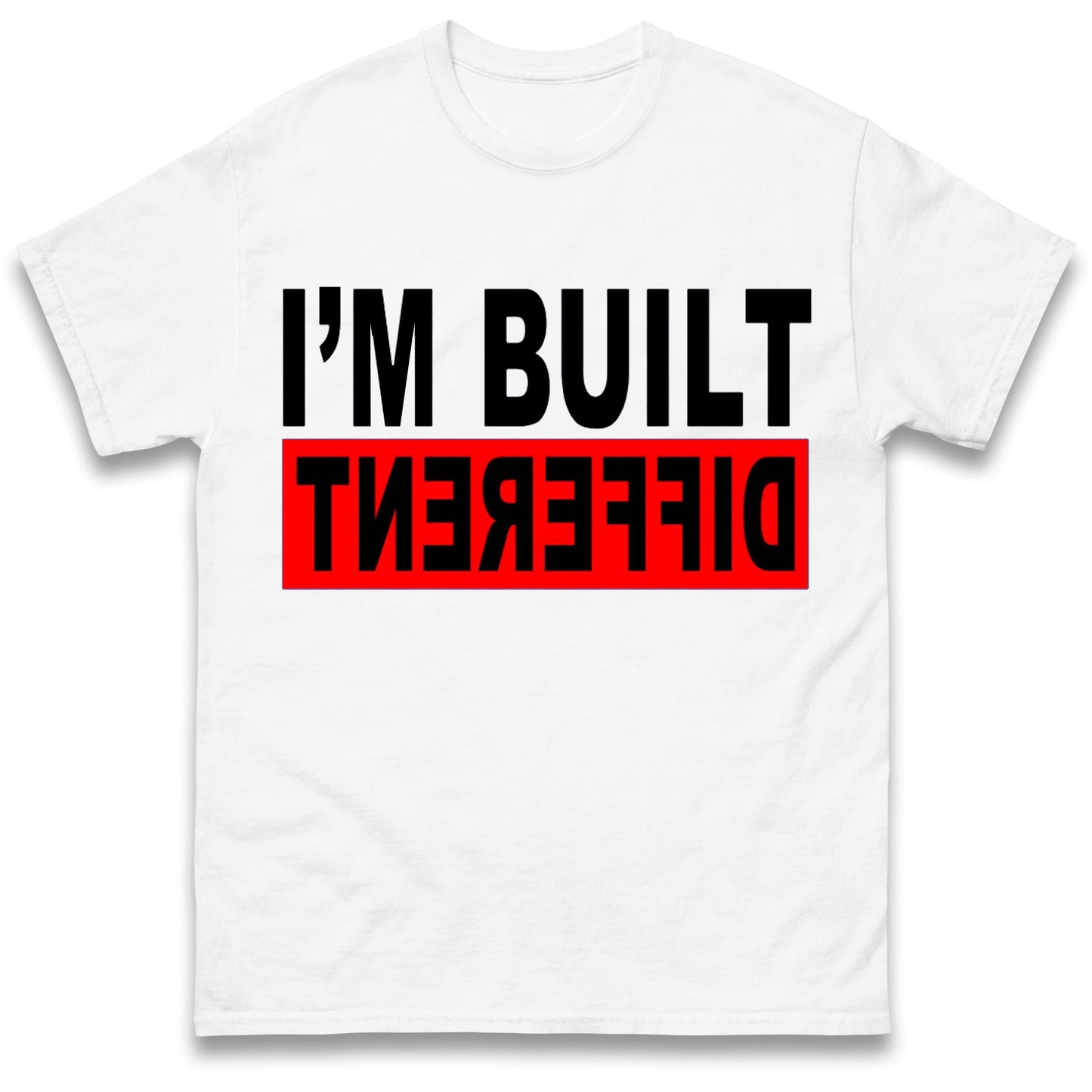 Built Different T Shirt