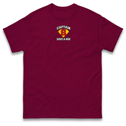 Captain Save a Hoe T Shirt