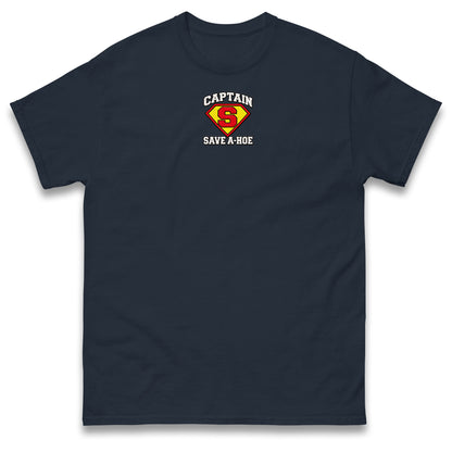 Captain Save a Hoe T Shirt