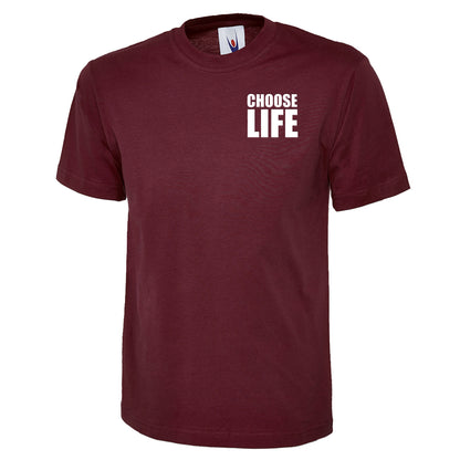 Choose Life T Shirt