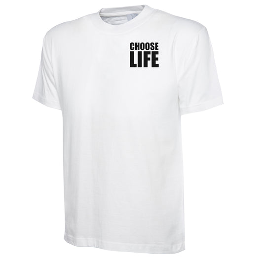 Choose Life T Shirt