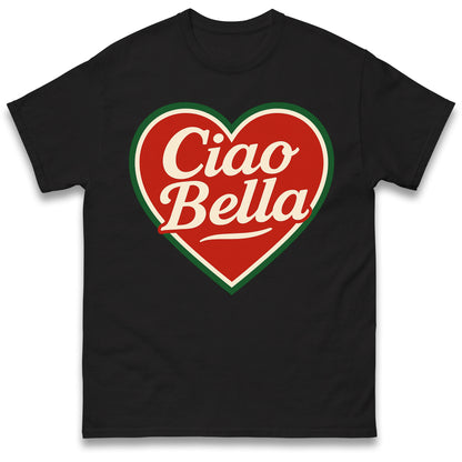 Ciao Bella T Shirt
