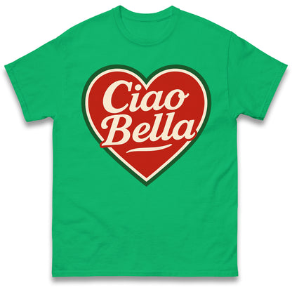 Ciao Bella T Shirt