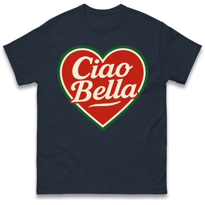 Ciao Bella T Shirt