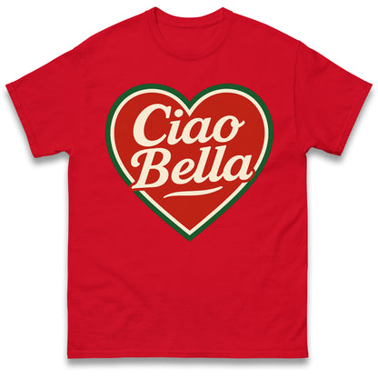 Ciao Bella T Shirt