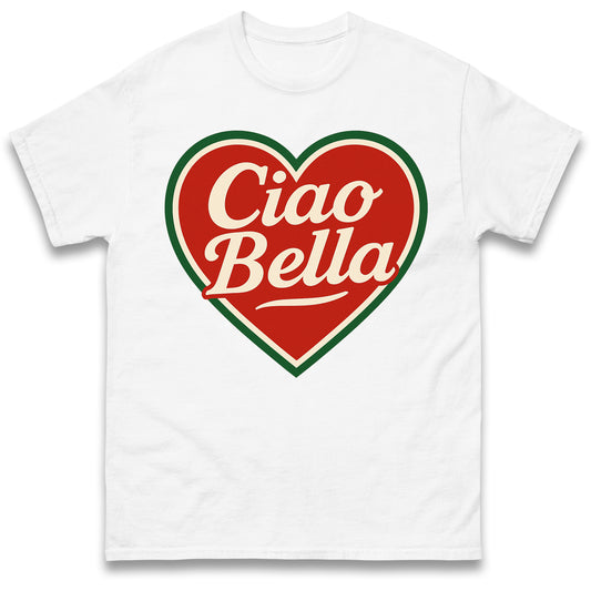 Ciao Bella T Shirt